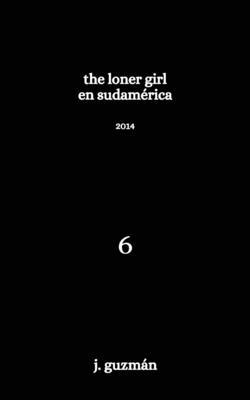 The Loner Girl en Sudamérica: 2014