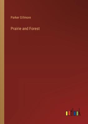 Prairie and Forest