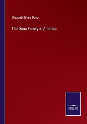 The Dana Family in America