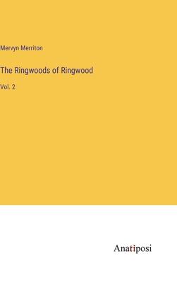 The Ringwoods of Ringwood: Vol. 2