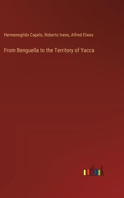 From Benguella to the Territory of Yacca