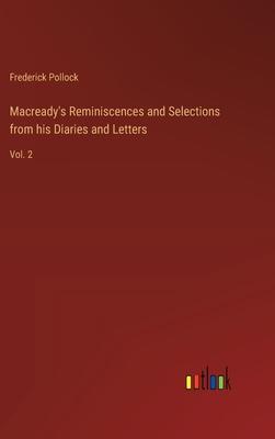 Macready’s Reminiscences and Selections from his Diaries and Letters: Vol. 2