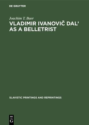 Vladimir Ivanovič Dal’ as a Belletrist