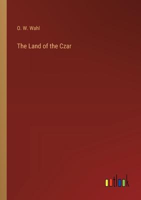 The Land of the Czar