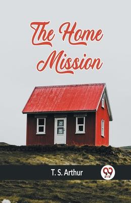 The Home Mission