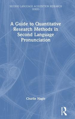 A Guide to Research Methods in Second Language Pronunciation