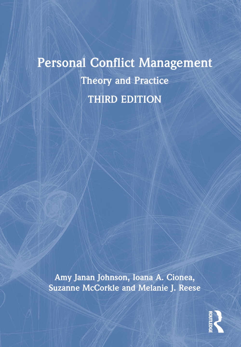 Personal Conflict Management: Theory and Practice