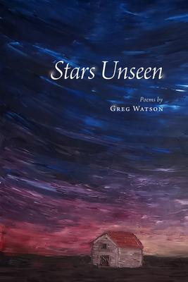 Stars Unseen: Poems