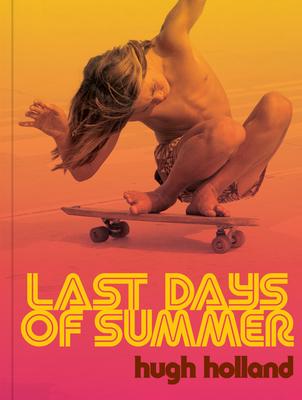 Last Days of Summer: The Complete Archive