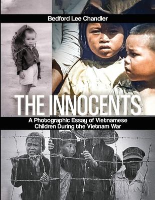 The Innocents: A Photographic Essay of Vietnamese Children During the Vietnam War