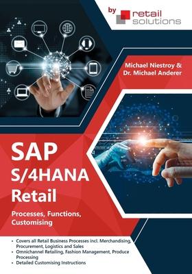 SAP S/4HANA Retail: Processes, Functions, Customising