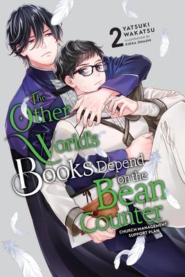 The Other World’s Books Depend on the Bean Counter, Vol. 2 (Light Novel)