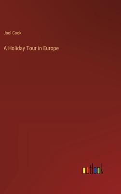 A Holiday Tour in Europe