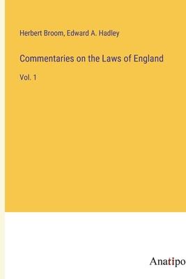 Commentaries on the Laws of England: Vol. 1