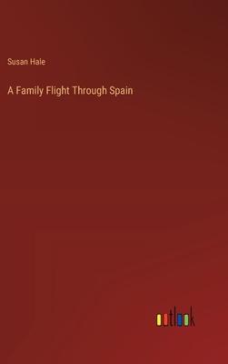 A Family Flight Through Spain