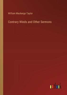 Contrary Winds and Other Sermons