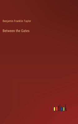 Between the Gates