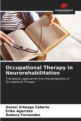 Occupational Therapy in Neurorehabilitation