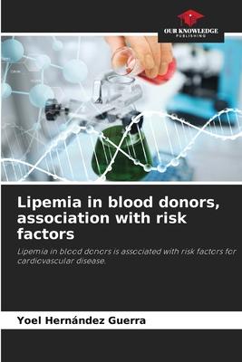 Lipemia in blood donors, association with risk factors