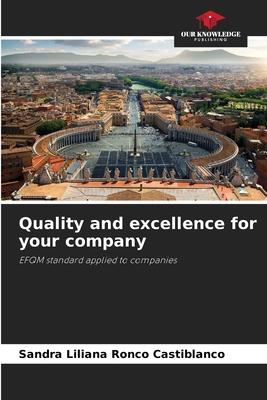 Quality and excellence for your company