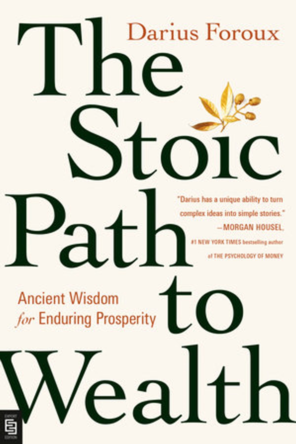 The Stoic Path to Wealth