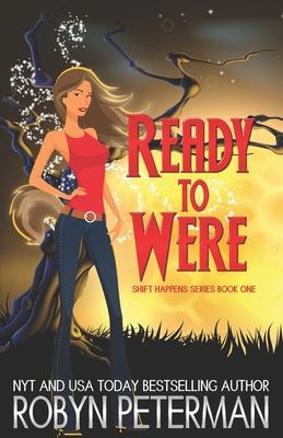 Ready To Were: Shift Happens Series Book One