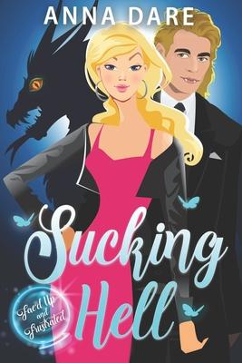 Sucking Hell: An Urban Fantasy Mystery with a Bit of a Love Triangle