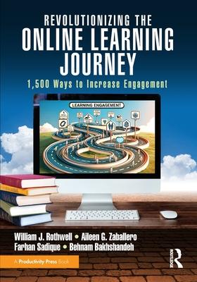 Revolutionizing the Online Learning Journey: 1,500 Ways to Increase Engagement