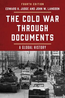 The Cold War Through Documents: A Global History