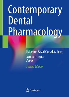 Contemporary Dental Pharmacology: Evidence-Based Considerations