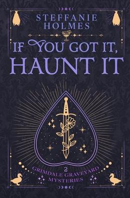 If You’ve Got It, Haunt It: Luxe paperback edition