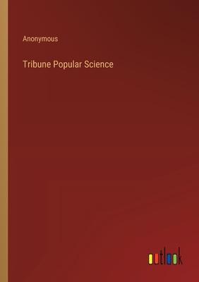 Tribune Popular Science