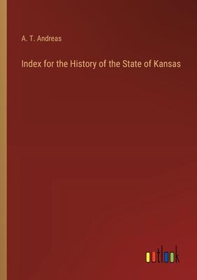 Index for the History of the State of Kansas