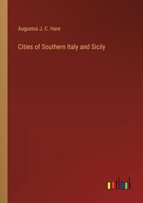 Cities of Southern Italy and Sicily