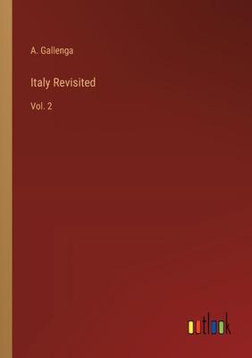 Italy Revisited: Vol. 2