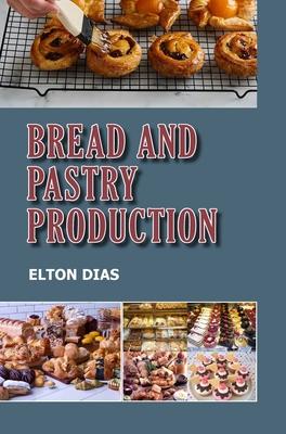 Bread and Pastry Production