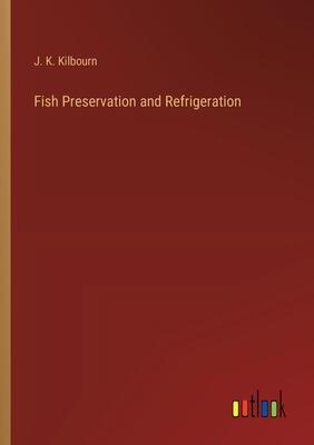 Fish Preservation and Refrigeration