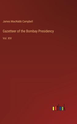 Gazetteer of the Bombay Presidency: Vol. XIV