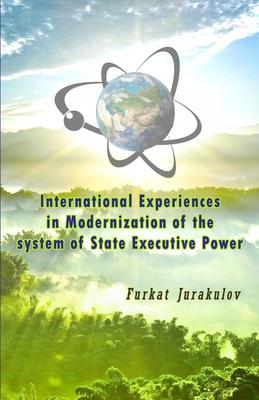 International Experiences in Modernization of the system of State Executive Power