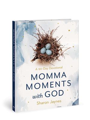 Momma Moments with God: A 90-Day Devotional