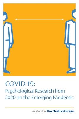 Covid-19: Psychological Research from 2020on the Emerging Pandemic