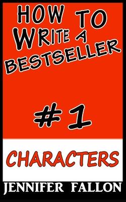 How to write a bestseller: Characterization