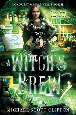 A Witch’s Brew: Conquest of the Veil Book III