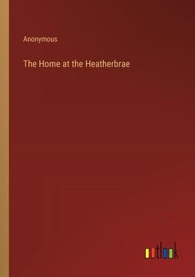 The Home at the Heatherbrae