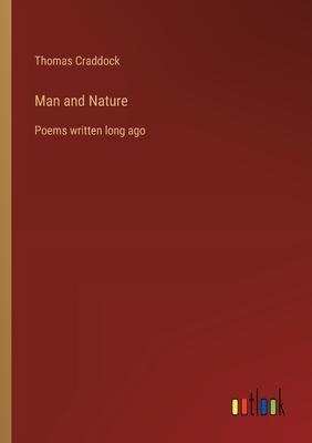 Man and Nature: Poems written long ago