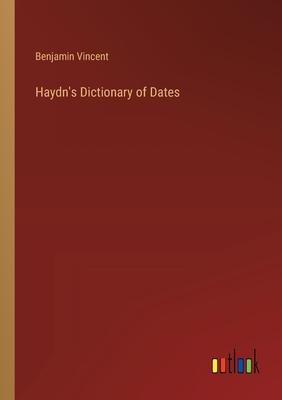 Haydn’s Dictionary of Dates