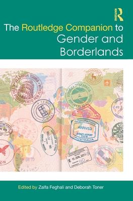 The Routledge Companion to Gender and Borderlands