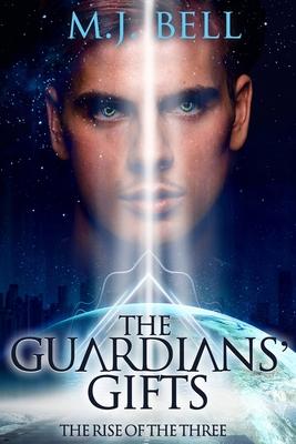 The Guardians’ Gifts: The Rise of the Three