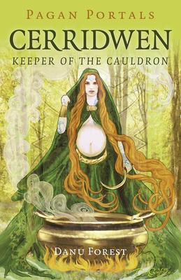 Pagan Portals - Cerridwen: Keeper of the Cauldron