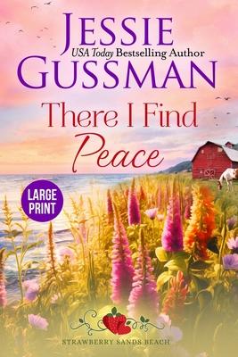 There I Find Peace (Strawberry Sands Beach Romance Book 2) (Strawberry Sands Beach Sweet Romance)